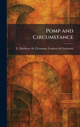 Pomp and Circumstance