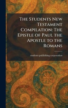 The Students New Testament Compilation