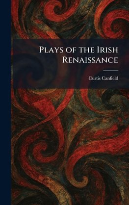 Plays of the Irish Renaissance