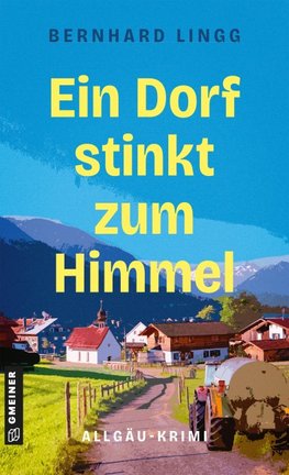 Ein Dorf stinkt zum Himmel