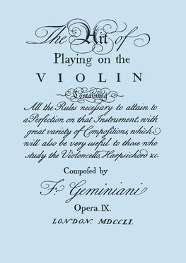 The Art of Playing on the Violin. [facsimile of 1751 Edition].