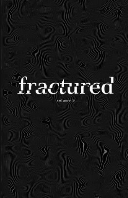 Fractured Lit Anthology Vol 5