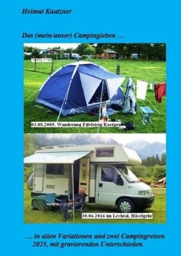 Das (mein/unser) Campingleben ...