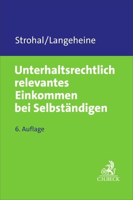 Unterhaltsrechtlich relevantes Einkommen bei Selbständigen
