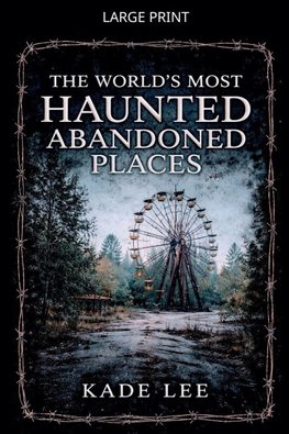 Haunted Abandoned places