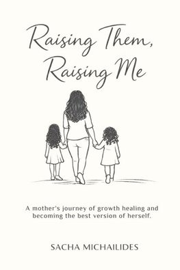 Raising Them, Raising Me