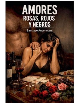 amores rosas, rojos y negros
