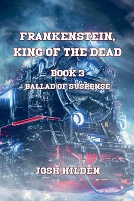 Frankenstein King Of The Dead Book 3