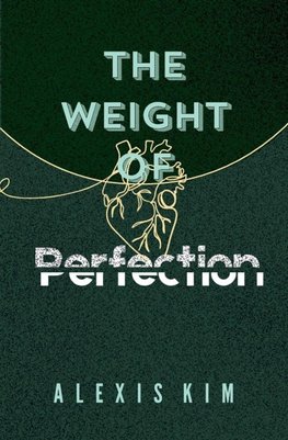 The Weight of Perfection