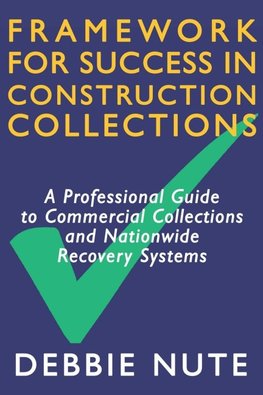 Framework for Success in Construction Collections