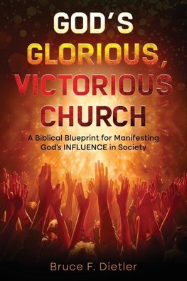 God's Glorious, Victorious Church