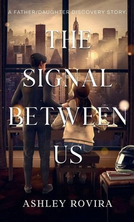 The Signal Between Us