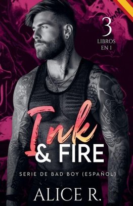 Ink & Fire Serie de Bad Boy, 3 Libros en 1! (Español)