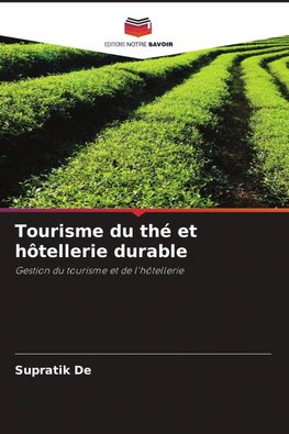 Tourisme du thé et hôtellerie durable
