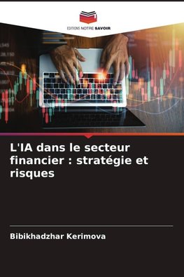 L'IA dans le secteur financier : stratégie et risques