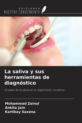 La saliva y sus herramientas de diagnóstico