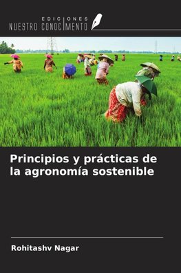 Principios y prácticas de la agronomía sostenible