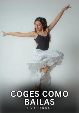 Coges como Bailas
