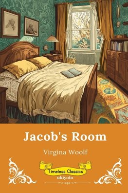 Jacob's Room | Timeless Classics