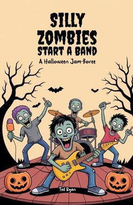 Silly Zombies Start a Band
