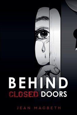 Behind Closed Doors