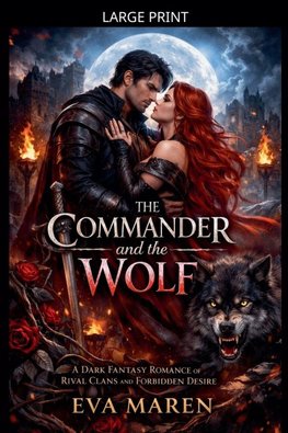 The Commander and the Wolf