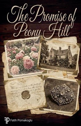 The Promise of Peony Hill