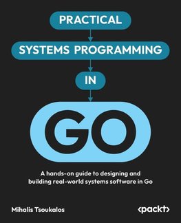 Practical Systems Programming in Go
