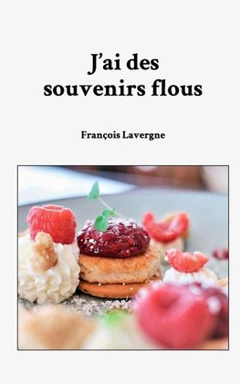 J'ai des souvenirs flous