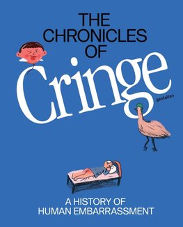 The Chronicles of Cringe