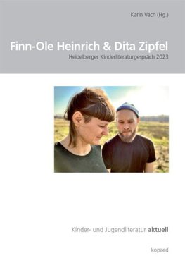 Finn-Ole Heinrich & Dita Zipfel