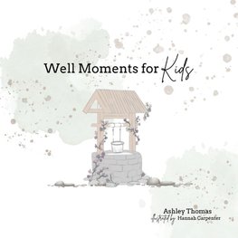 Well Moments for Kids