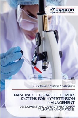 NANOPARTICLE-BASED DELIVERY SYSTEMS FOR HYPERTENSION MANAGEMENT