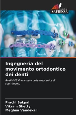 Ingegneria del movimento ortodontico dei denti