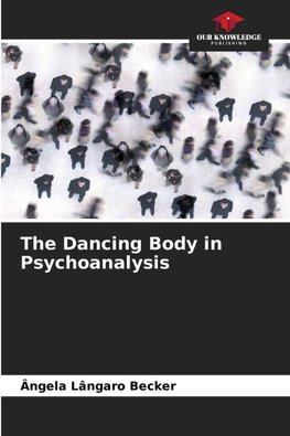 The Dancing Body in Psychoanalysis
