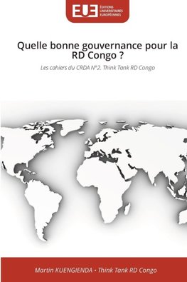 Quelle bonne gouvernance pour la RD Congo ?