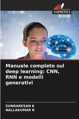 Manuale completo sul deep learning: CNN, RNN e modelli generativi