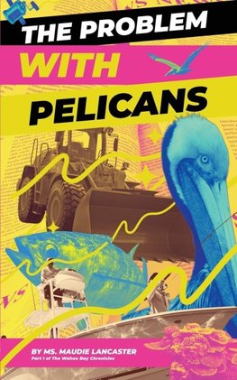 The Problem With Pelicans