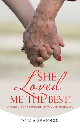 She Loved Me the Best!