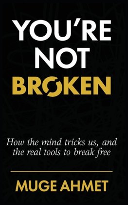 You're Not Broken
