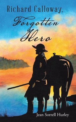 Richard Calloway, Forgotten Hero