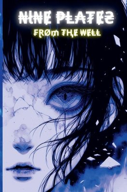 Nine Plates from the Well