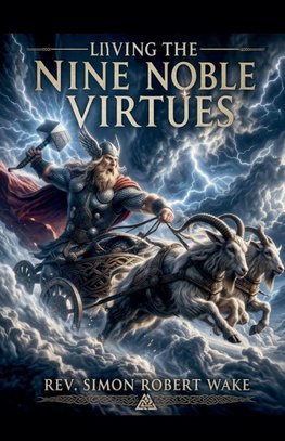 Living the Nine Noble Virtues