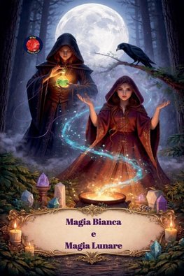 Magia Bianca e Magia Lunare