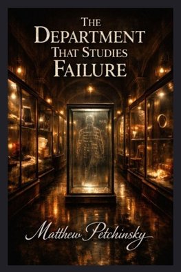 The Department That Studies Failure