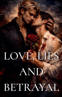 Love, Lies and Betrayal