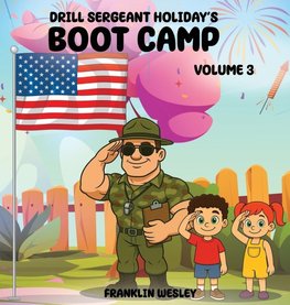 Drill Sergeant Holiday's Boot Camp