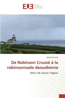 De Robinson Crusoé à la robinsonnade daoudienne