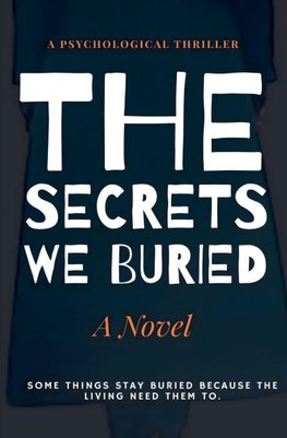 The Secrets We Buried