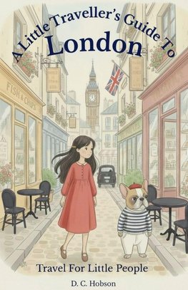 A Little Traveller's Guide To London